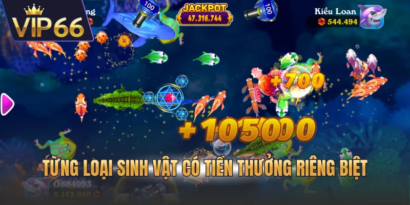 Từng loại sinh vật có tiền thưởng riêng biệt